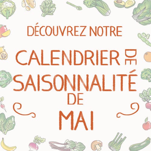 Fruits & légumes : le calendrier de saisonnalité de Mai 2021, selon Biocoop